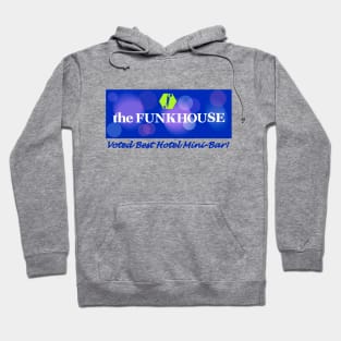 The FUNKHOUSE Hoodie